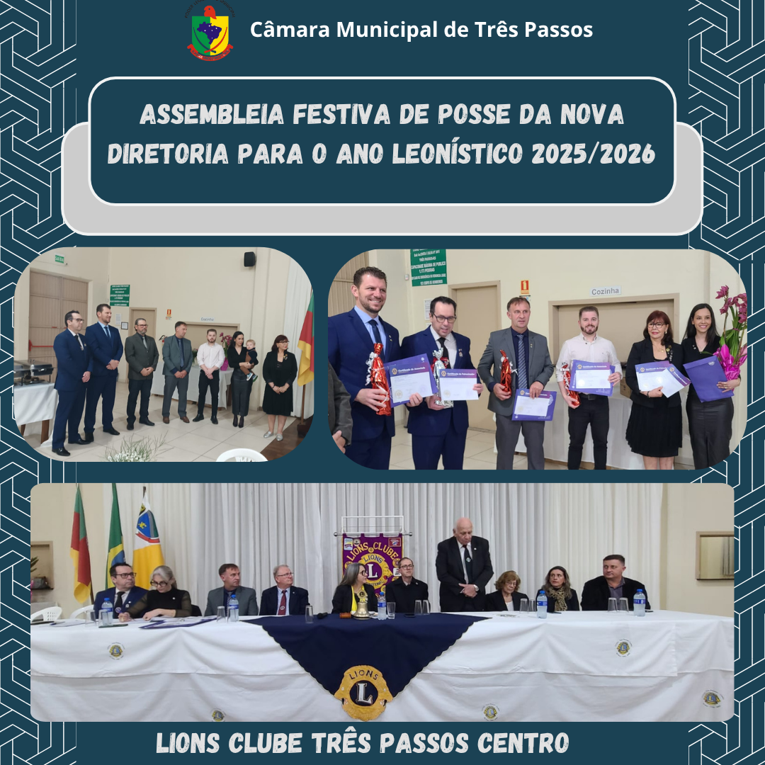 ASSEMBLEIA FESTIVA DE POSSE DA NOVA DIRETORIA PARA O ANO LEONÍSTICO 2025/2026
