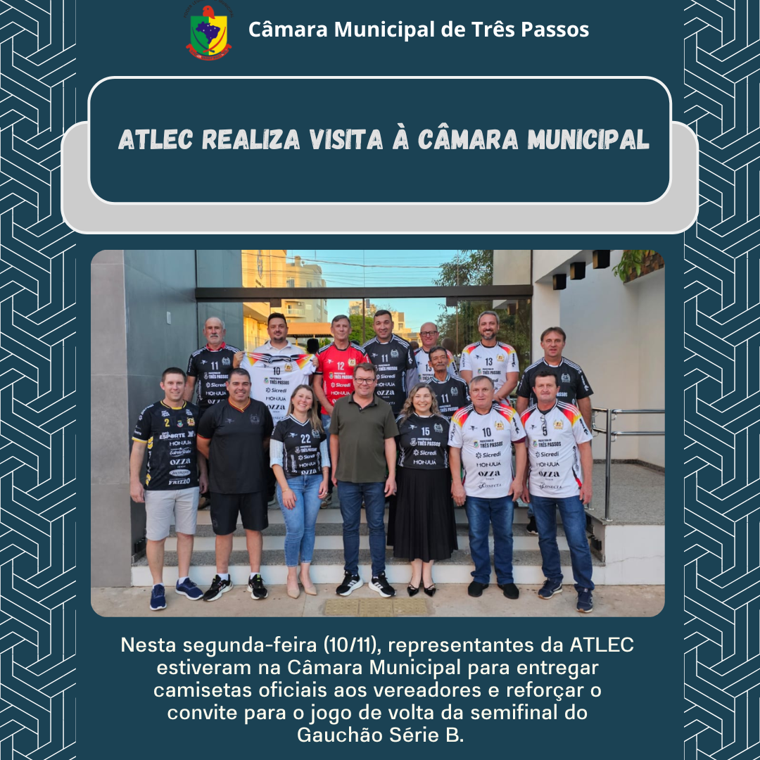 ATLEC VISITA A CÂMARA MUNICIPAL E REFORÇA CONVITE PARA O JOGO QUE OCORRERÁ NO PRÓXIMO SÁBADO