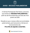 AVISO SOBRE O RECESSO PARLAMENTAR DE 16/12/25 A 31/01/26