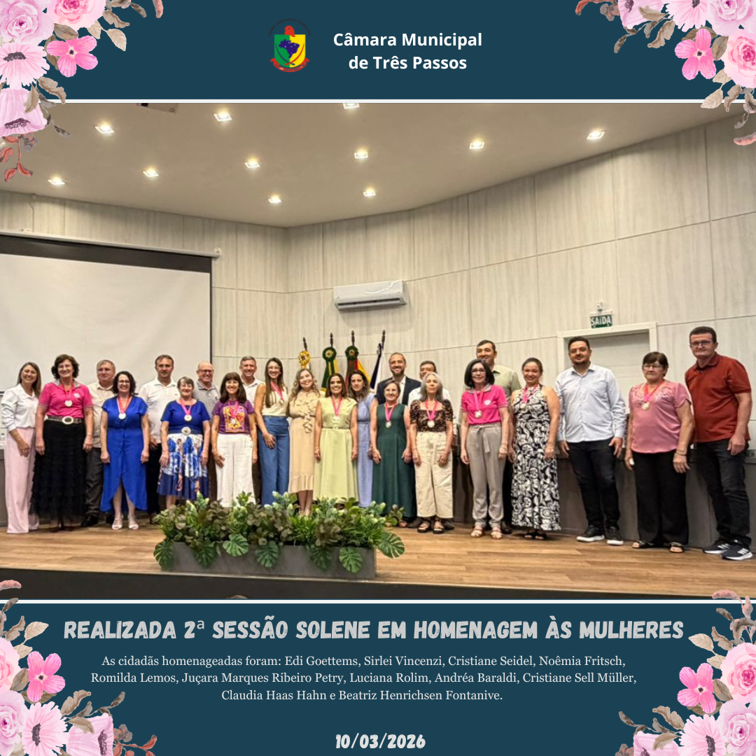 CÂMARA DE VEREADORES REALIZA A 2ª SESSÃO SOLENE EM HOMENAGEM ÀS MULHERES