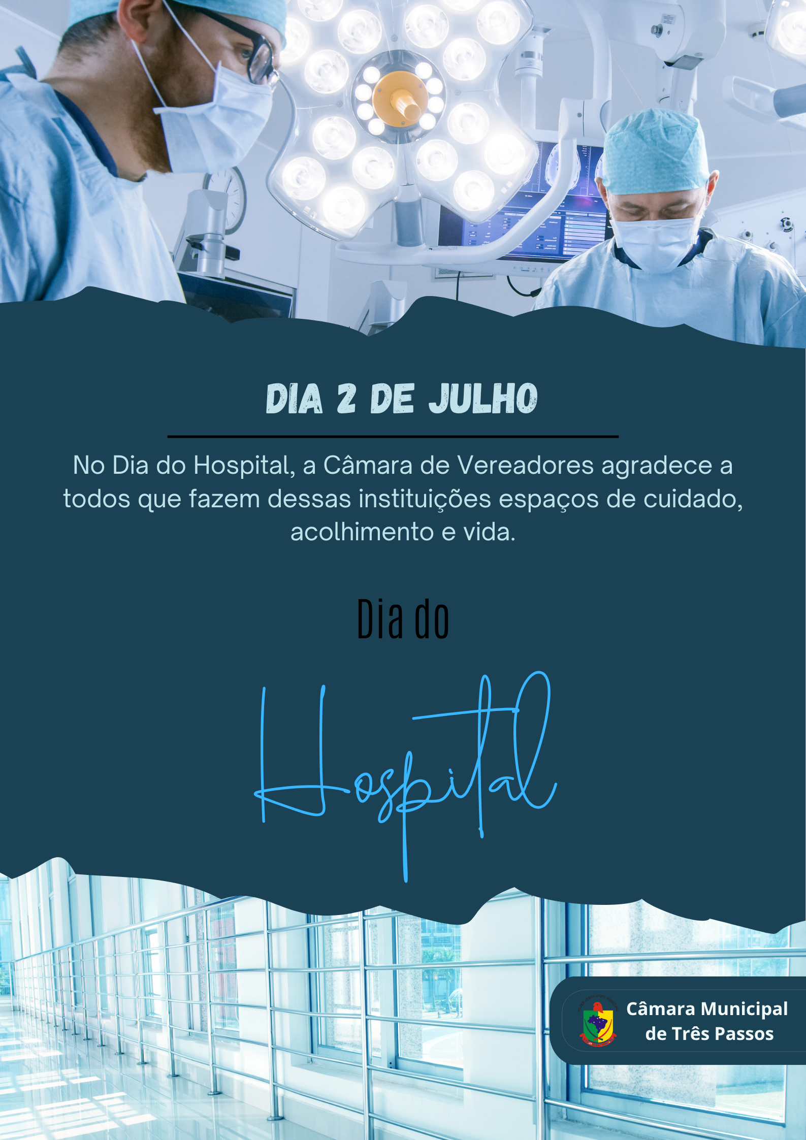 DIA 02 DE JULHO - DIA DO HOSPITAL 