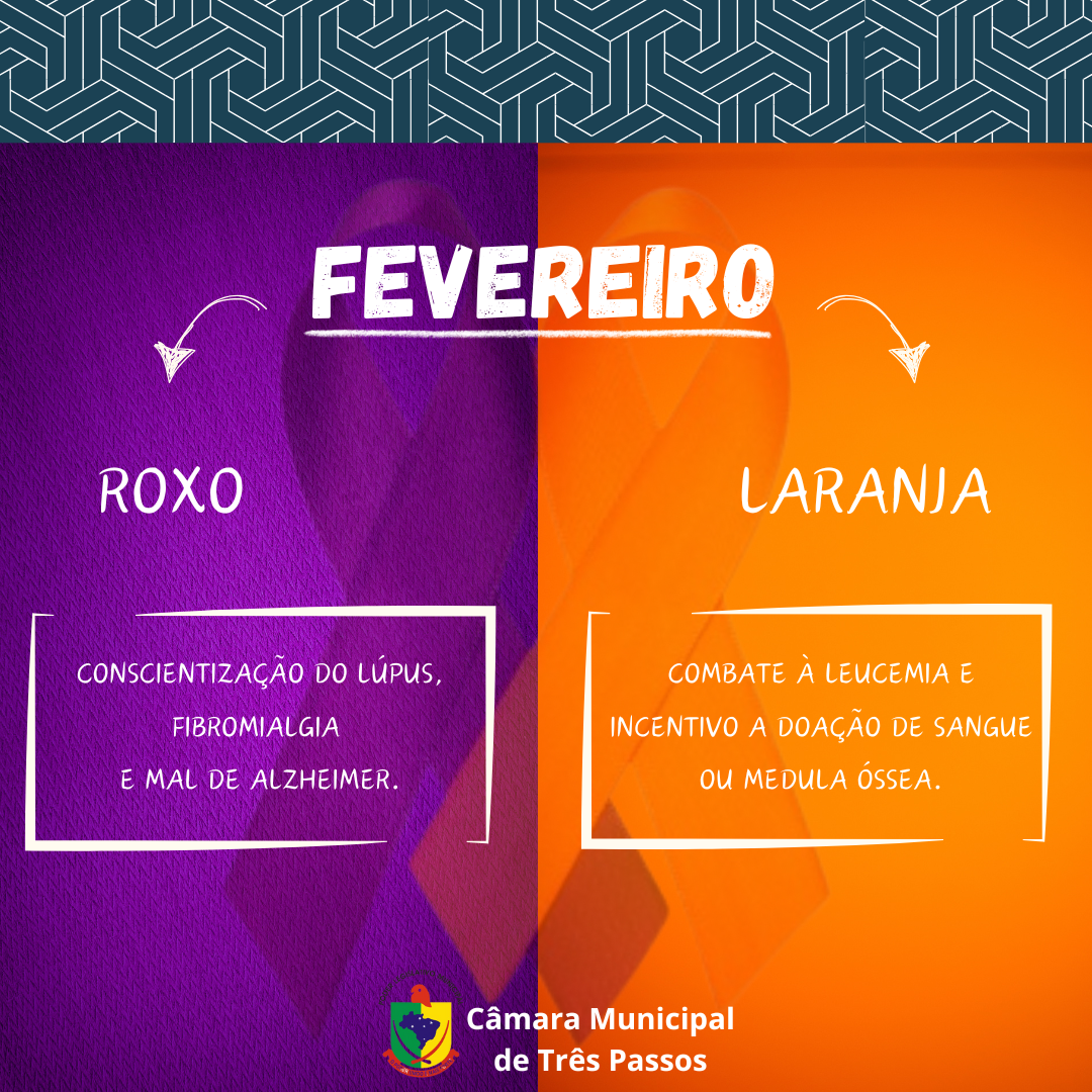 FEVEREIRO ROXO E LARANJA - Conscientização e combate ao Lúpus, Fibromialgia, Mal de Alzheimer e Leucemia.