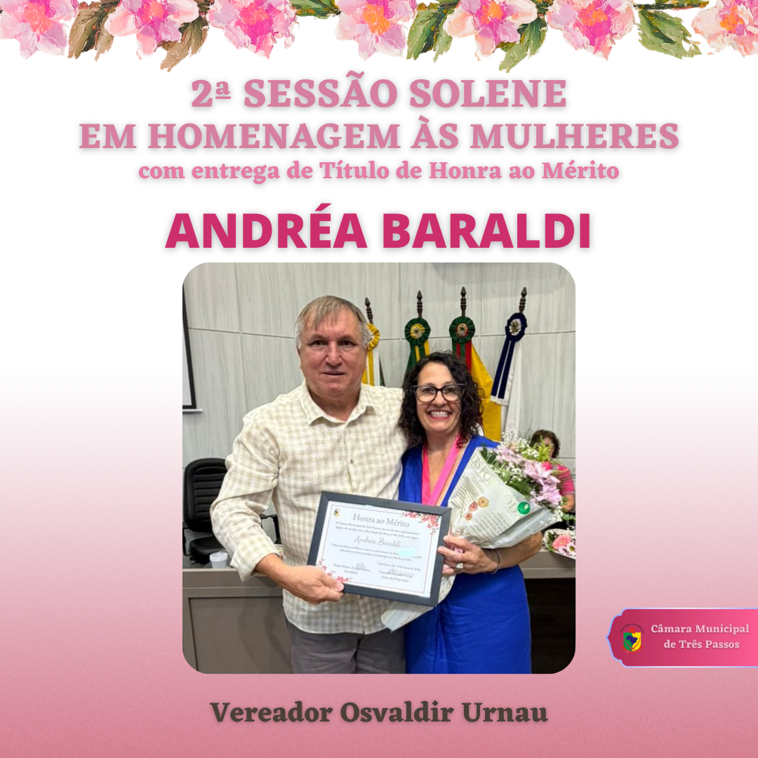 HOMENAGEADA: ANDRÉA BARALDI