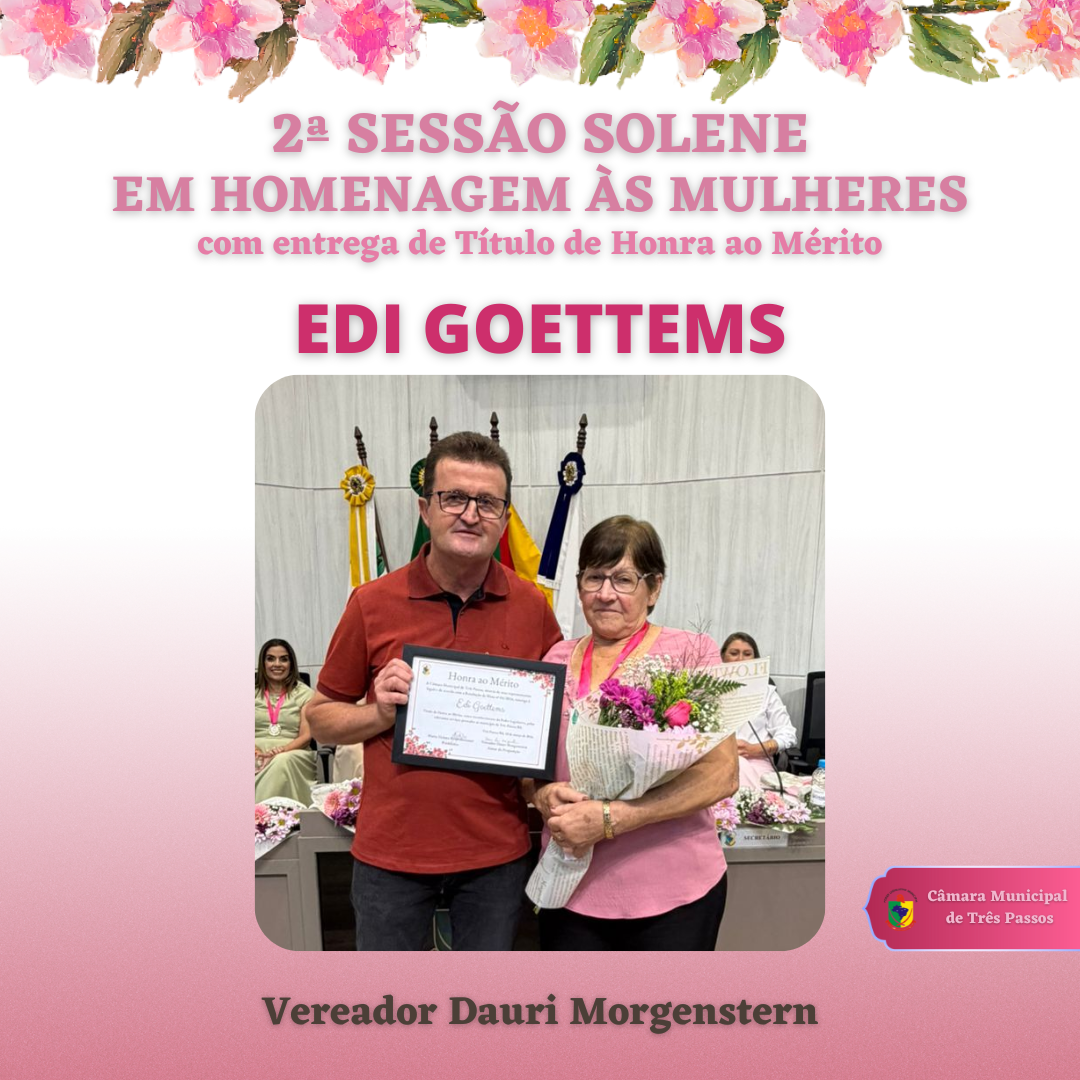 HOMENAGEADA: EDI GOETTEMS