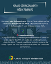 HORÁRIO DE FUNCIONAMENTO MÊS DE FEVEREIRO 