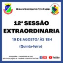 12ª SESSÃO EXTRAORDINÁRIA SERÁ REALIZADA HOJE, 10 DE AGOSTO, ÀS 18H