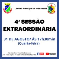 4ª SESSÃO EXTRAORDINÁRIA SERÁ REALIZADA AMANHÃ, 31 DE AGOSTO, ÀS 17H30MIN
