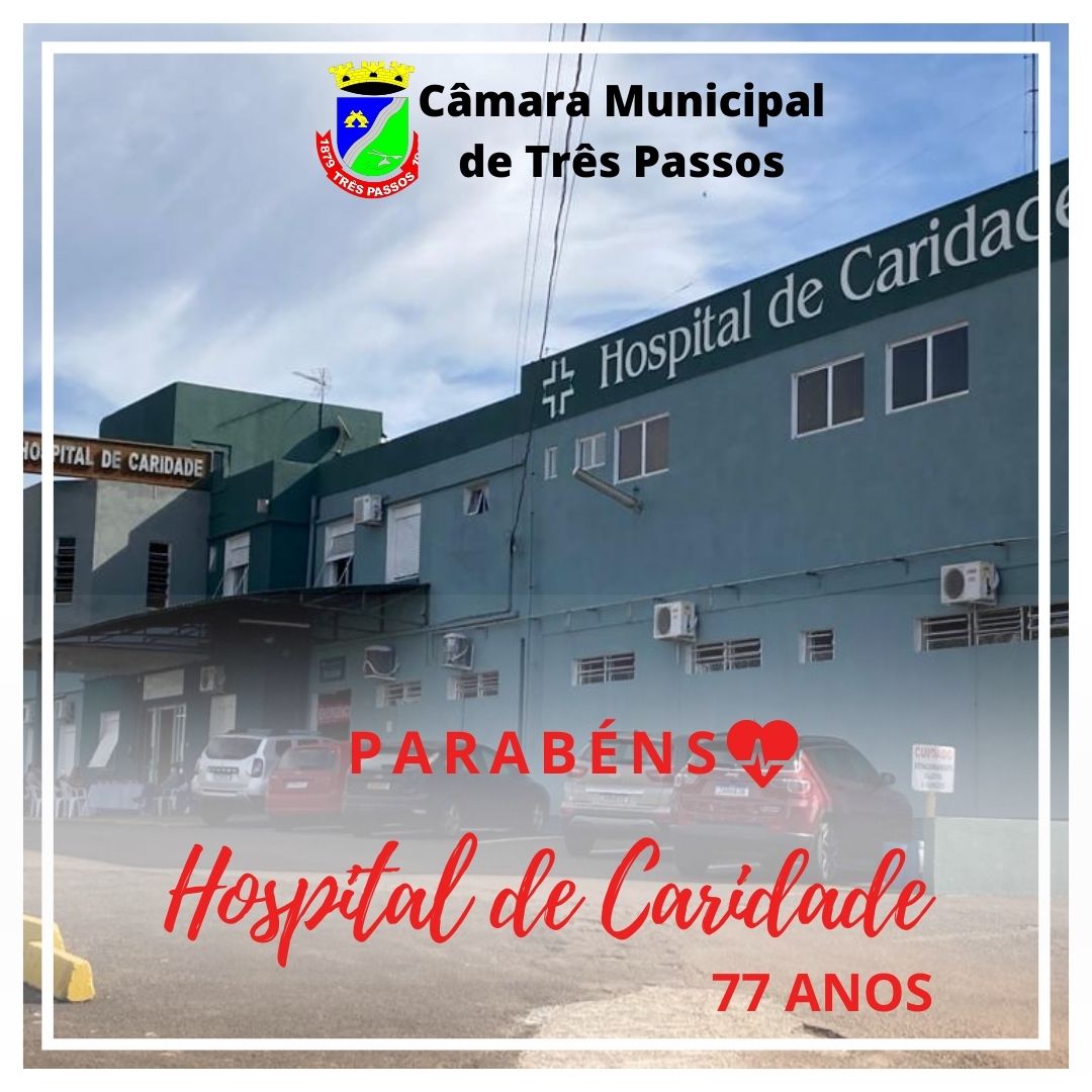 77 anos - Hospital de Caridade de Três Passos