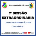 7ª SESSÃO EXTRAORDINÁRIA SERÁ REALIZADA HOJE, 20 DE DEZEMBRO, ÀS 18H