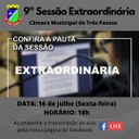 9ª SESSÃO EXTRAORDINÁRIA SERÁ REALIZADA HOJE, 16 DE JULHO ÀS 18 HORAS