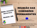 ACOMPANHE AMANHÃ, 11 DE NOVEMBRO, ÀS 10 HORAS, A REUNIÃO DAS COMISSÕES PERMANENTES 