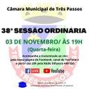 ACOMPANHE HOJE, 03 DE NOVEMBRO, A 38ª SESSÃO ORDINÁRIA