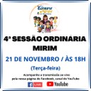 ACOMPANHE HOJE, 21 DE NOVEMBRO, A 4ª SESSÃO ORDINÁRIA MIRIM