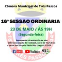 ACOMPANHE HOJE, 23 DE MAIO, A 16ª SESSÃO ORDINÁRIA DE 2022