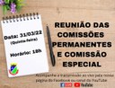 ACOMPANHE HOJE, 31 DE MARÇO, ÀS 18H, A REUNIÃO DAS COMISSÕES PERMANENTES E DA COMISSÃO ESPECIAL