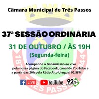 ACOMPANHE HOJE, 31 DE OUTUBRO, A 37ª SESSÃO ORDINÁRIA DE 2022