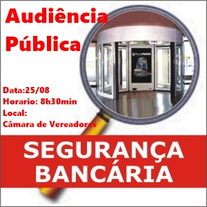 Audiência Pública - Segurança Bancária