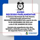 AVISO SOBRE O RECESSO PARLAMENTAR: 18/12/23 a 31/01/24