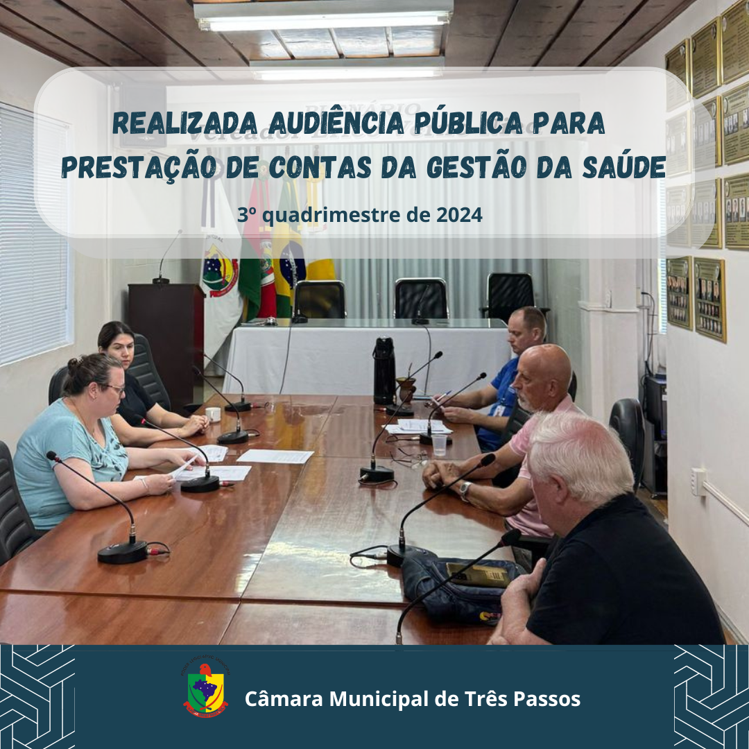 DADOS DA AUDIÊNCIA PÚBLICA DA PRESTAÇÃO DE CONTAS DA GESTÃO DA SAÚDE REF. 3º QUADRIMESTRE DE 2024