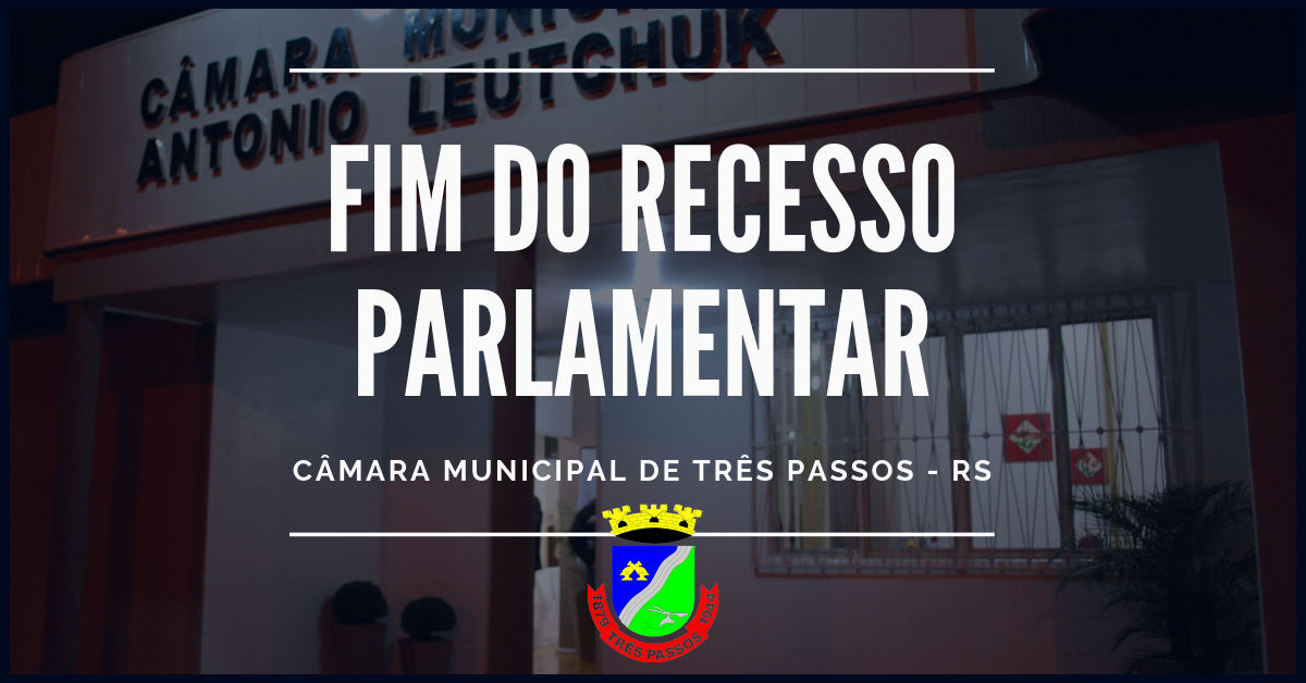 FIM DO RECESSO PARLAMENTAR
