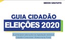 GUIA CIDADÃO ELEIÇÕES 2020 - EBOOK GRATUITO