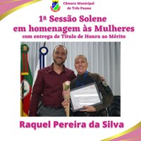 Homenageada: RAQUEL PEREIRA DA SILVA