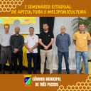 I SEMINÁRIO ESTADUAL DE APICULTURA E MELIPONICULTURA, EM TRÊS PASSOS