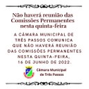 Não haverá reunião das Comissões Permanentes nesta quinta-feira