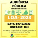 PARTICIPE DA AUDIÊNCIA PÚBLICA PARA DISCUSSÃO E ANÁLISE DA LOA 2023