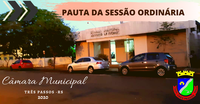 PAUTA  DA SESSÃO ORDINÁRIA DE HOJE