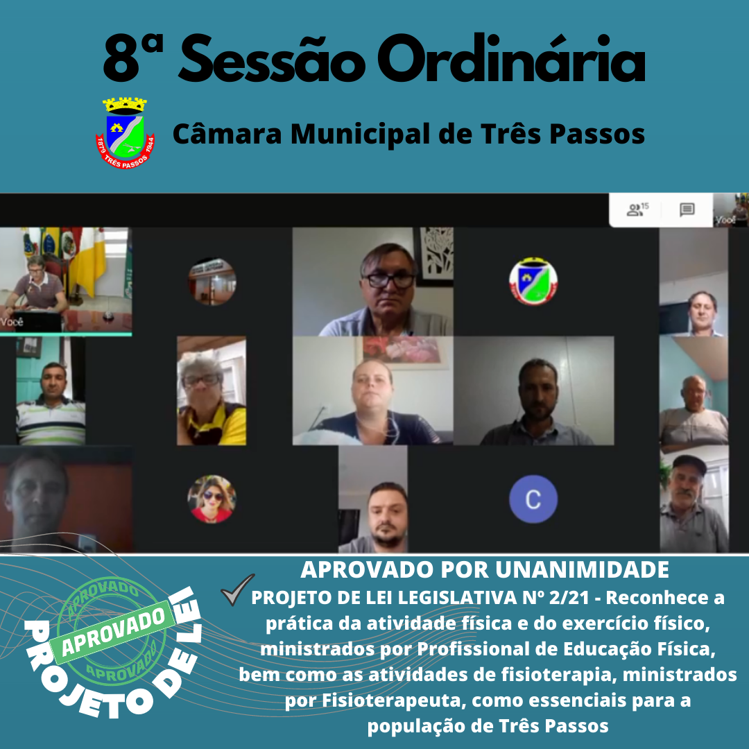 PROJETO DE LEI LEGISLATIVA Nº 2/21 FOI APROVADO POR UNANIMIDADE NA 8ª SESSÃO ORDINÁRIA REALIZADA ONTEM, 22 DE MARÇO