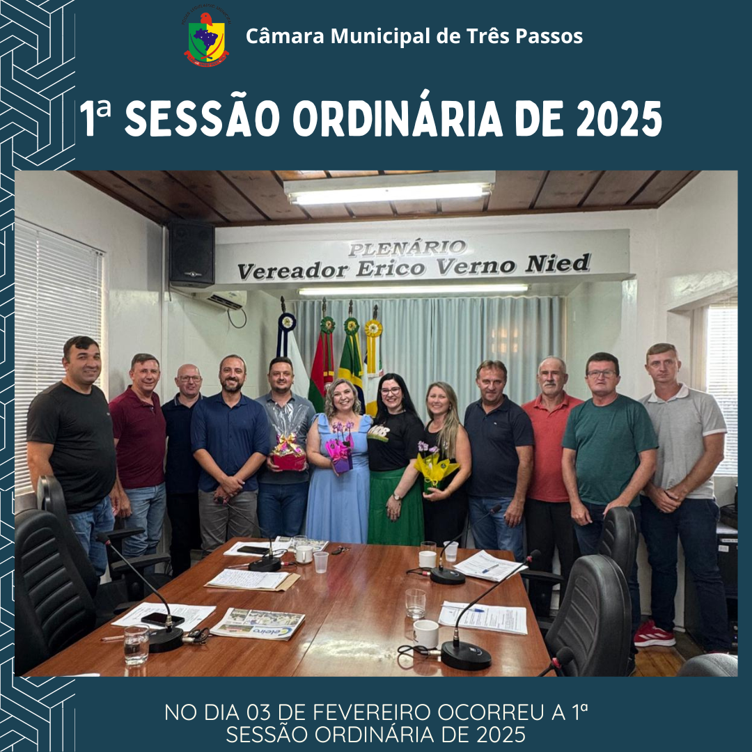 REALIZADA 1ª SESSÃO ORDINÁRIA DE 2025