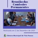 REALIZADA REUNIÃO DAS COMISSÕES PERMANENTES EM 2/12/21