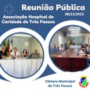 REALIZADA REUNIÃO PÚBLICA COM O HOSPITAL DE CARIDADE DE TRÊS PASSOS