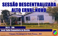 Sessão Descentralizada - Distrito Alto Erval Novo