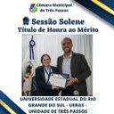 Sessão Solene de entrega de Título de Honra ao Mérito  Homenageada: Universidade Estadual do Rio Grande do Sul- UERGS