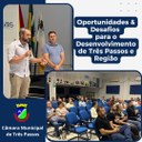 Vereadores participam de reunião sobre “Oportunidades & Desafios para o Desenvolvimento de Três Passos”