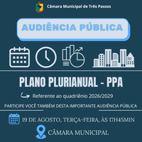AUDIÊNCIA PÚBLICA PARA DISCUSSÃO DO PLANO PLURIANUAL - PPA, SERÁ REALIZADA NO DIA 19/08/2025