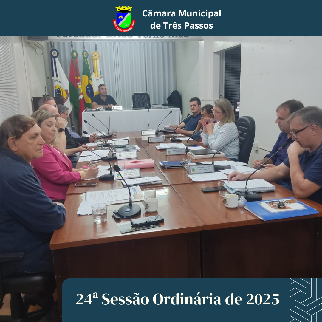 REALIZADA 24ª SESSÃO ORDINÁRIA DE 2025