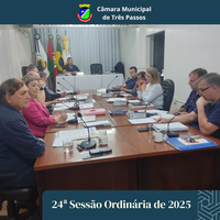 REALIZADA 24ª SESSÃO ORDINÁRIA DE 2025