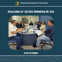 REALIZADA 30ª SESSÃO ORDINÁRIA DE 2025