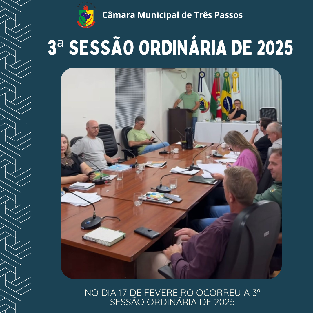 REALIZADA 3ª SESSÃO ORDINÁRIA DE 2025