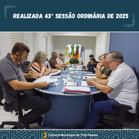 REALIZADA 43ª SESSÃO ORDINÁRIA DE 2025