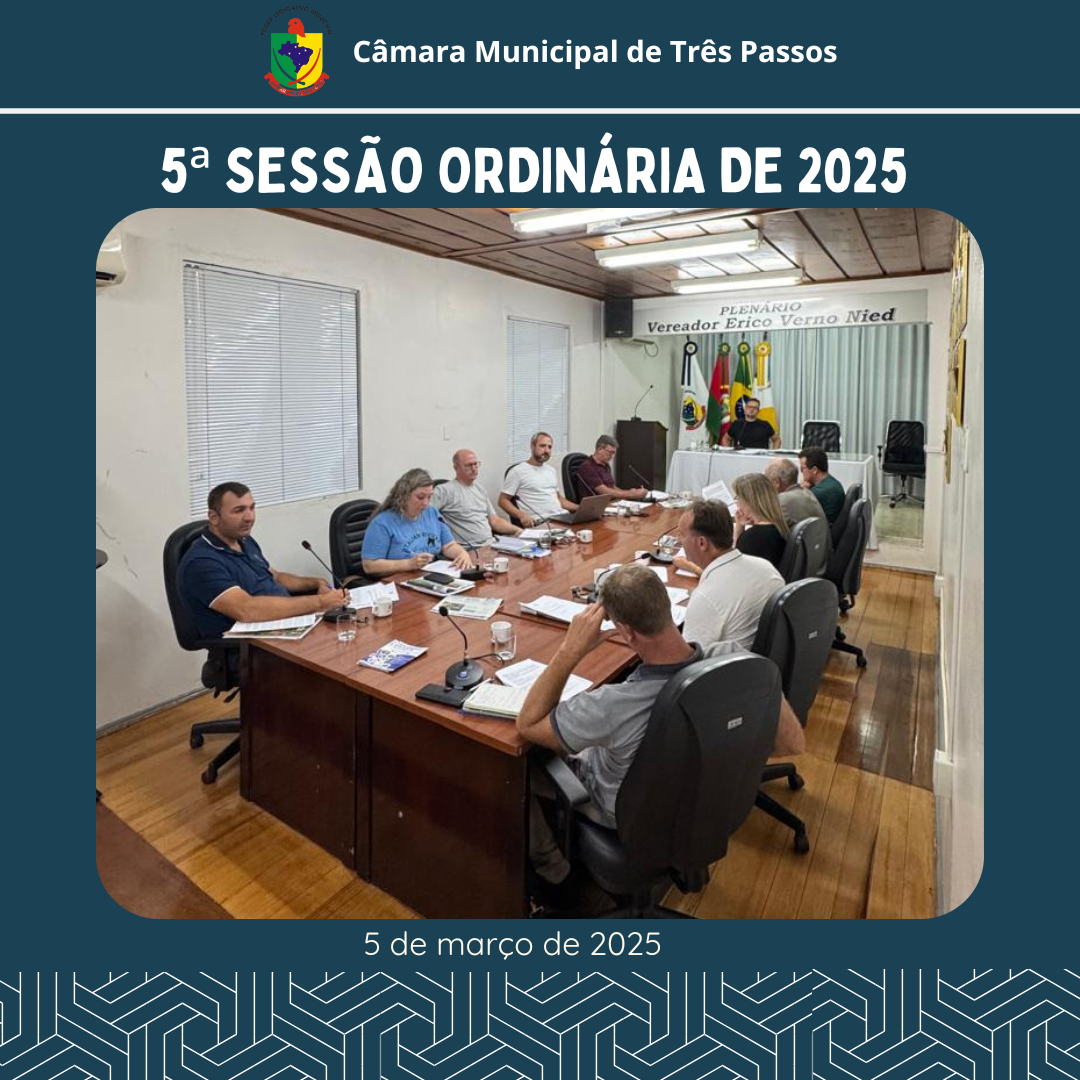 REALIZADA 5ª SESSÃO ORDINÁRIA DE 2025
