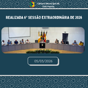 REALIZADA 6ª SESSÃO EXTRAORDINÁRIA DE 2026
