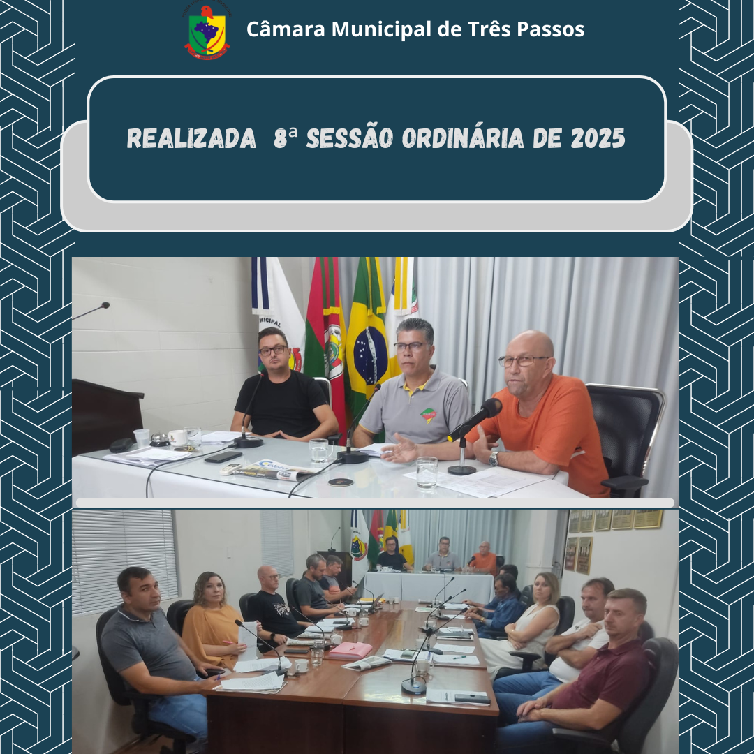 REALIZADA 8ª SESSÃO ORDINÁRIA DE 2025