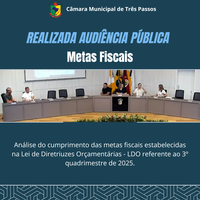 REALIZADA AUDIÊNCIA PÚBLICA PARA ANÁLISE DO CUMPRIMENTO DAS METAS FISCAIS PREVISTAS NA LDO - REF. 3º QUADRIMESTRE DE 2025
