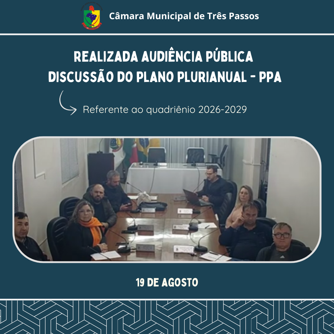 REALIZADA AUDIÊNCIA PÚBLICA PARA DISCUSSÃO DO PLANO PLURIANUAL - PPA