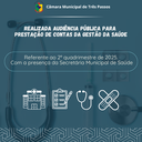 REALIZADA AUDIÊNCIA PÚBLICA PARA PRESTAÇÃO DE CONTAS DA GESTÃO DA SAÚDE  