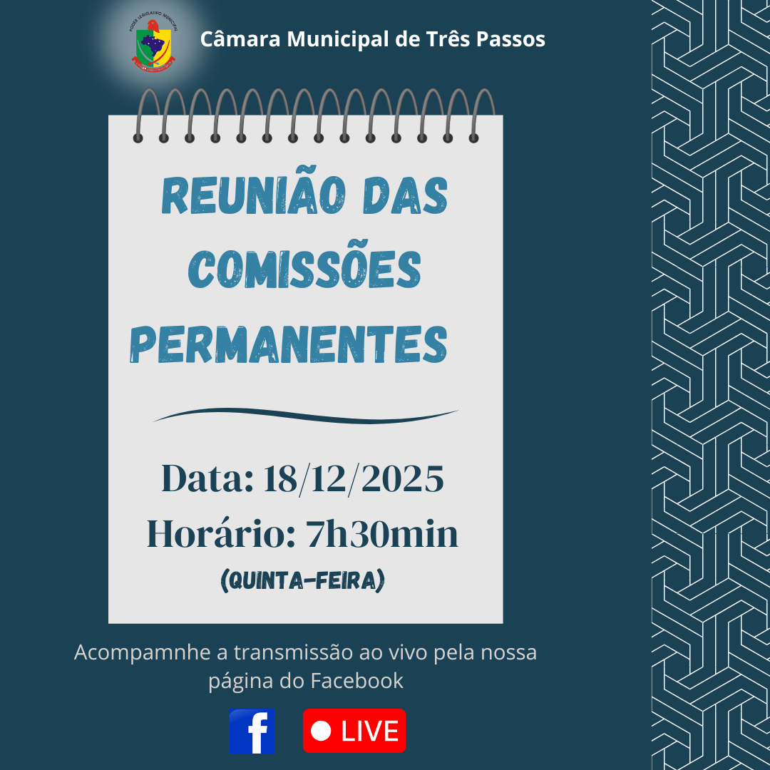 REUNIÃO DAS COMISSÕES PERMANENTES SERÁ REALIZADA AMANHÃ (18/12), ÀS 7H30MIN
